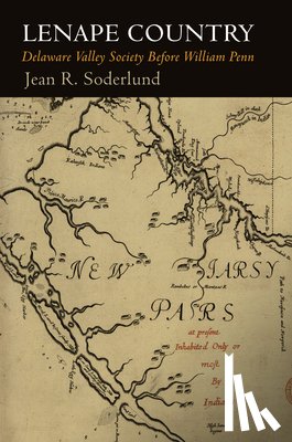Soderlund, Jean R. - Lenape Country