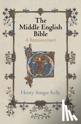 Kelly, Henry Ansgar - The Middle English Bible