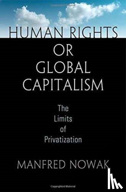 Nowak, Manfred - Human Rights or Global Capitalism