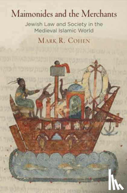 Cohen, Mark R. - Maimonides and the Merchants
