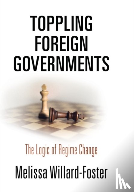 Willard-Foster, Melissa - Toppling Foreign Governments
