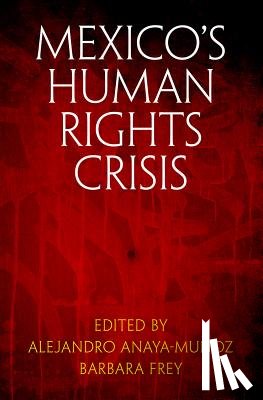  - Mexico's Human Rights Crisis