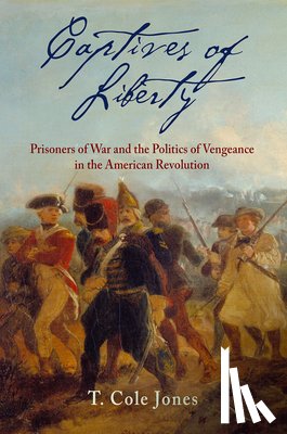Jones, T. Cole - Captives of Liberty