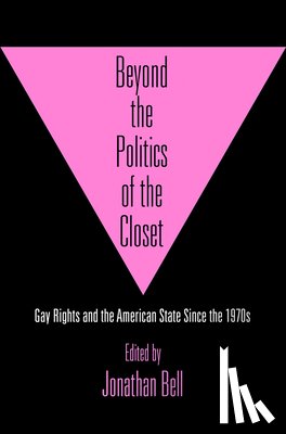  - Beyond the Politics of the Closet