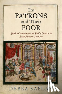 Kaplan, Debra - The Patrons and Their Poor