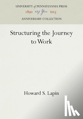 Lapin, Howard S. - Structuring the Journey to Work