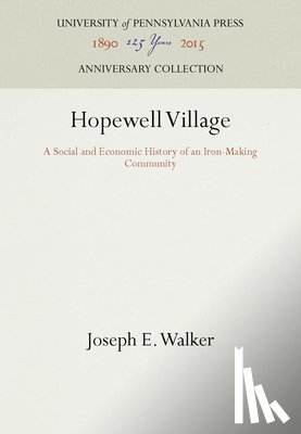 Walker, Joseph E. - Hopewell Village