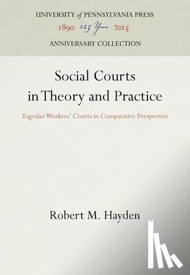 Hayden, Robert M. - Social Courts in Theory and Practice