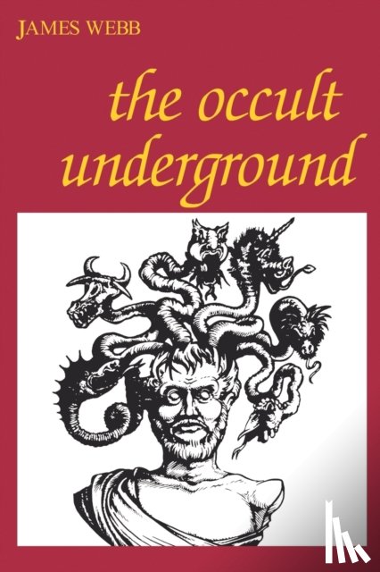 Webb, James - Occult Underground, The