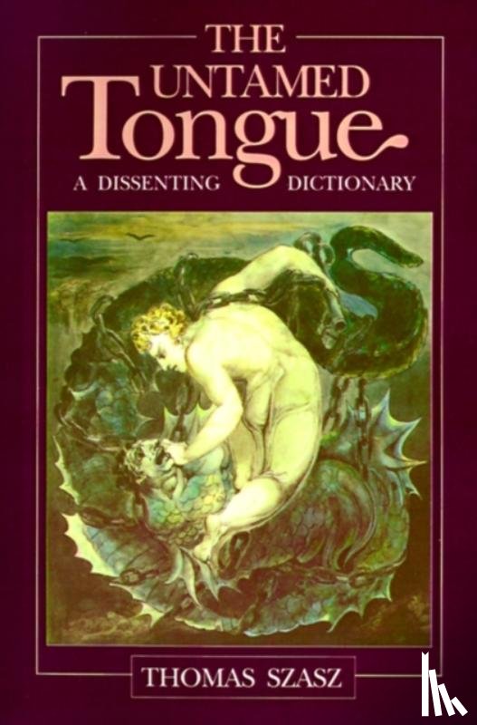 Szasz, Thomas - The Untamed Tongue