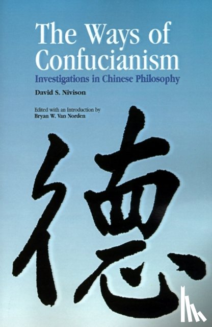 Nivison, David S. - The Ways of Confucianism