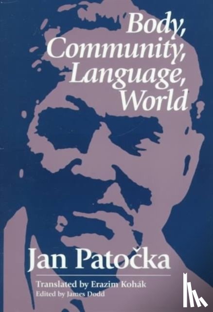 Patocka, Jan - Body, Community, Language, World