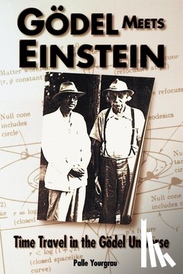 Yourgrau, Palle - Godel Meets Einstein