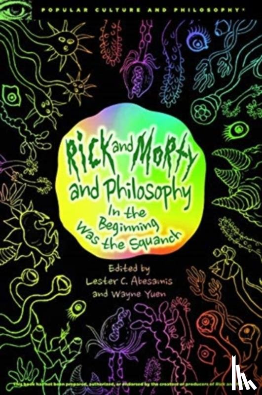  - Rick and Morty and Philosophy