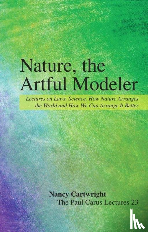 Cartwright, Nancy - Nature, the Artful Modeler