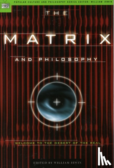  - The Matrix and Philosophy