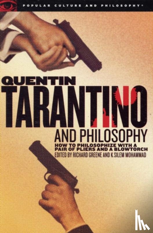  - Quentin Tarantino and Philosophy