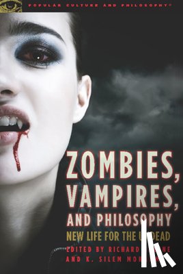  - Zombies, Vampires, and Philosophy