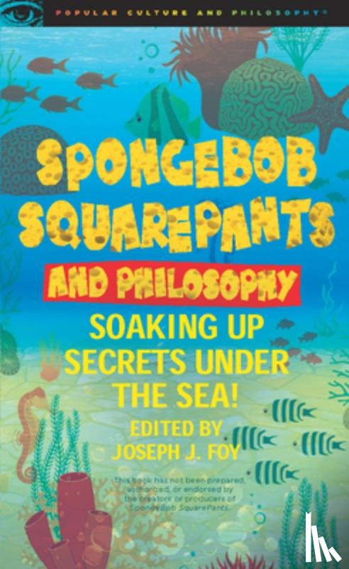  - SpongeBob SquarePants and Philosophy
