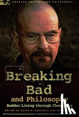  - Breaking Bad and Philosophy