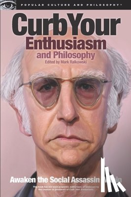  - Curb Your Enthusiasm and Philosophy