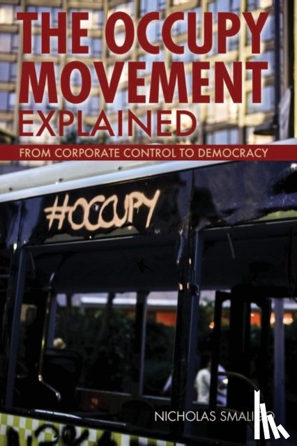 Smaligo, Nicholas - The Occupy Movement Explained