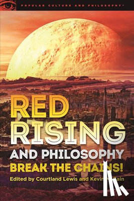  - Red Rising and Philosophy