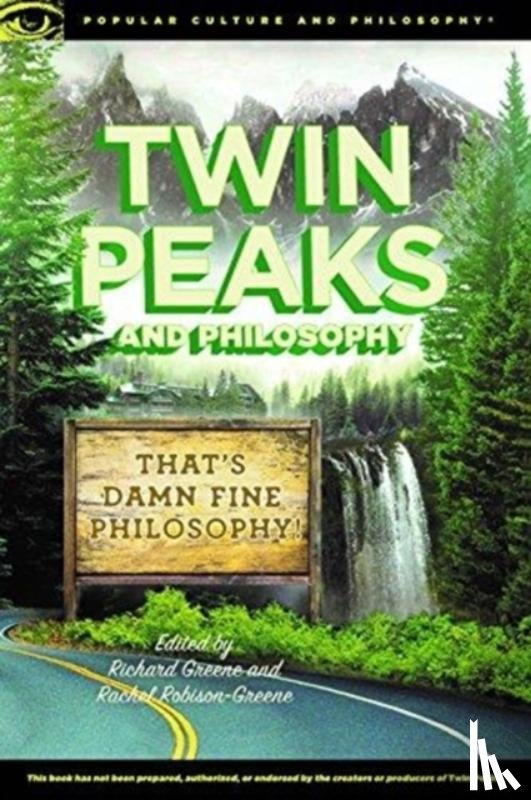  - Twin Peaks and Philosophy