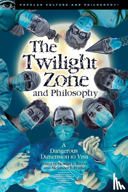  - The Twilight Zone and Philosophy