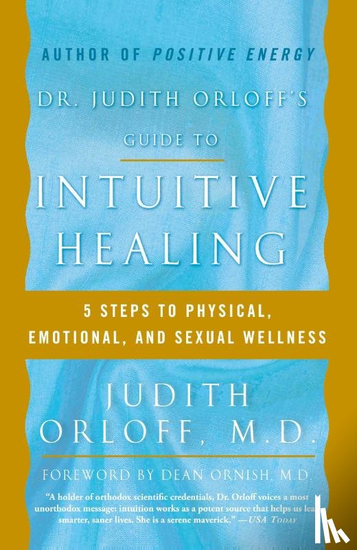 Orloff, Judith - Dr. Judith Orloff's Guide to Intuitive Healing