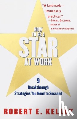 Kelley, Robert E. - How to Be a Star at Work