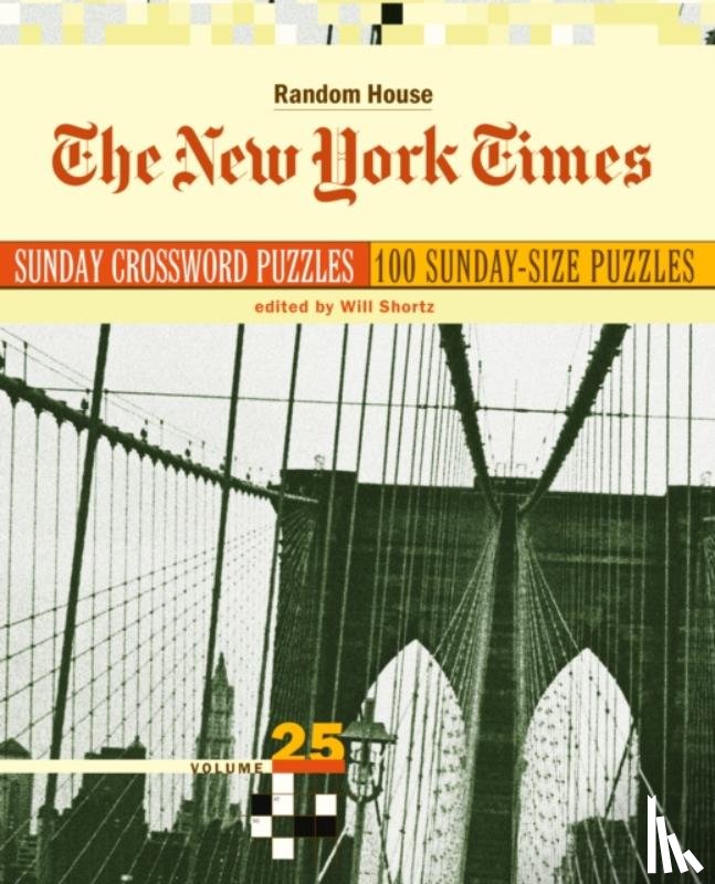 Shortz, Will - The New York Times Sunday Crossword Puzzles, Volume 25