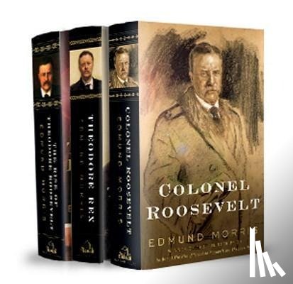 Edmund Morris - Edmund Morris's Theodore Roosevelt Trilogy Bundle