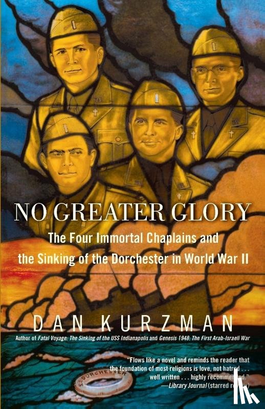 Kurzman, Dan - No Greater Glory