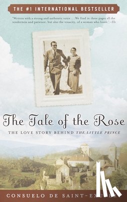 de Saint-Exupery, Consuelo - The Tale of the Rose
