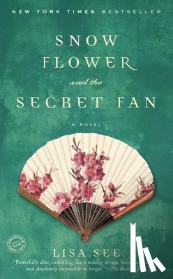See, Lisa - Snow Flower and the Secret Fan