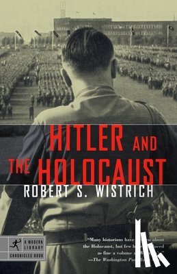 Robert S. Wistrich - Hitler and the Holocaust