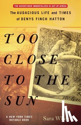 Wheeler, Sara - Too Close to the Sun