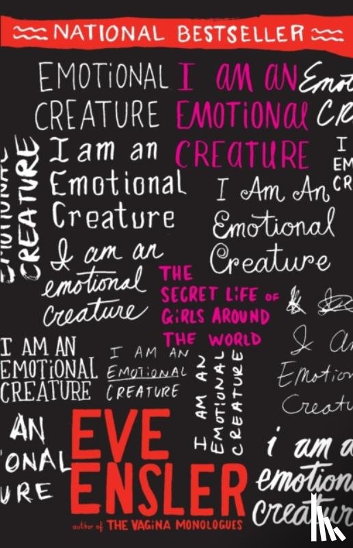 Ensler, Eve - I Am an Emotional Creature