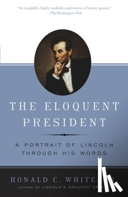 White, Ronald C. - The Eloquent President