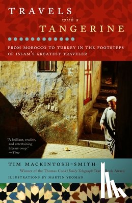 Mackintosh-Smith, Tim - TRAVELS W/A TANGERINE