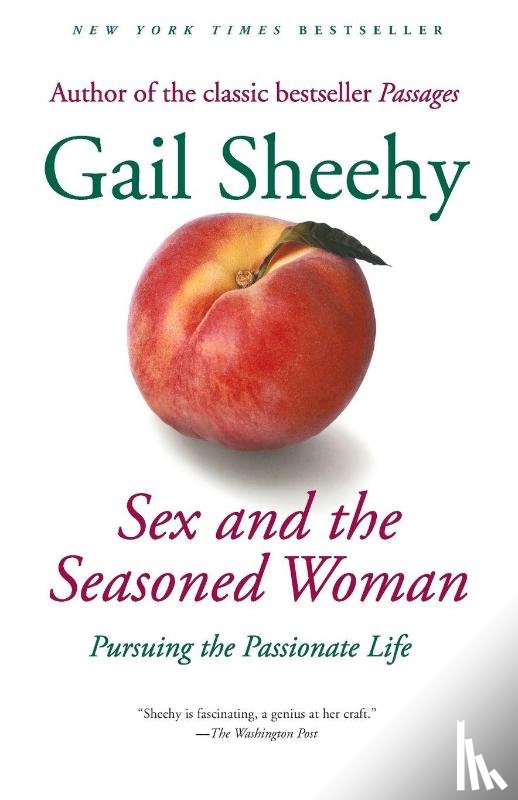 Sheehy, Gail - Sex and the Seasoned Woman