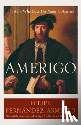 Fernández-Armesto, Felipe - Amerigo