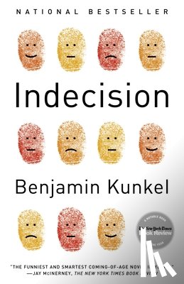 Kunkel, Benjamin - Indecision