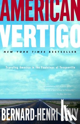 Lévy, Bernard-Henri - American Vertigo