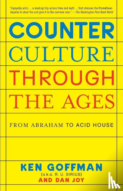 Goffman, Ken, Joy, Dan - Counterculture Through The Ages