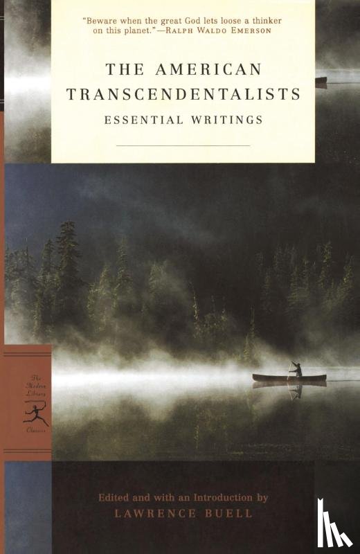 Emerson, Ralph Waldo, Thoreau, Henry David, Fuller, Margaret, Hawthorne, Nathaniel - The American Transcendentalists