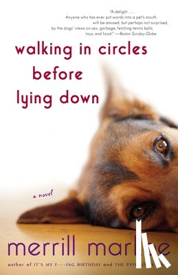 Markoe, Merrill - Walking in Circles Before Lying Down