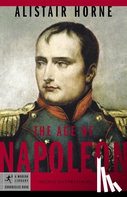 Horne, Alistair - The Age of Napoleon
