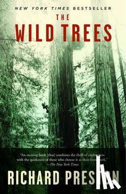 Preston, Richard - The Wild Trees